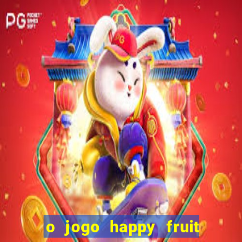 o jogo happy fruit fusion paga mesmo